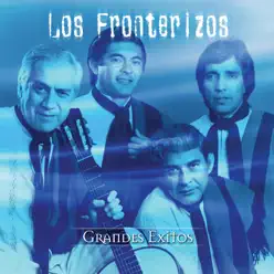 Grandes Exitos - Los Fronterizos