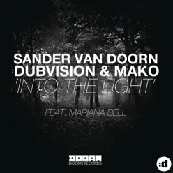 Into the Light (feat. Mariana Bell) - Single - DubVision Into the Light (feat. Mariana Bell) - Single - DubVision