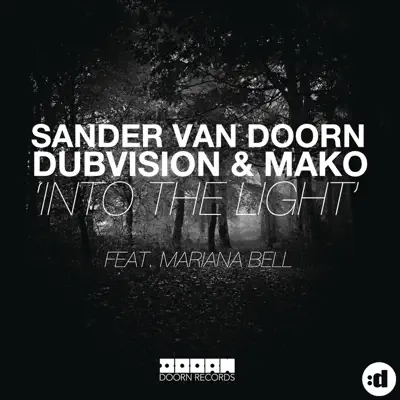 Into the Light (feat. Mariana Bell) - Single - DubVision
