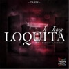 Tarik - Te Tengo Loquita