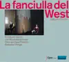 Stream & download La fanciulla del West, Act II: "Hello! ChiamaNo. "