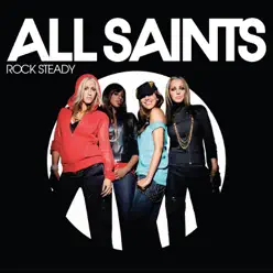 Rock Steady (Junkyard Mix) - Single - All Saints