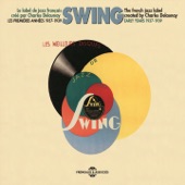 Les meilleurs disques de jazz sur Swing : Les premières années 1937-1939 (Le label de jazz français créé par Charles Delaunay) artwork