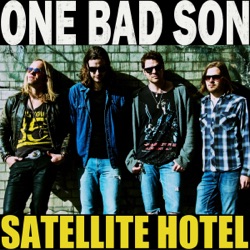 One Bad Son - Satellite Hotel