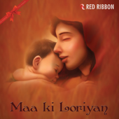 Maa Ki Loriyan - Lalitya Munshaw