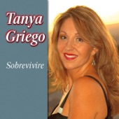 Tanya Griego - Ya No Voy a Llorar