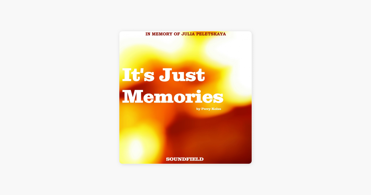 Just memories перевод