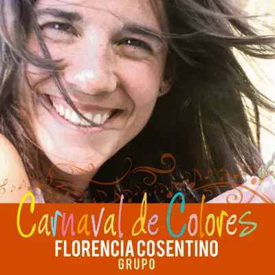 Carnaval de Colores - Florencia Cosentino