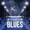 Wintertime Blues