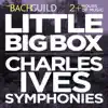 Little Big Box :: Charles Ives: The 4 Symphonies album lyrics, reviews, download