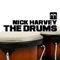 The Drums - Nick Harvey lyrics