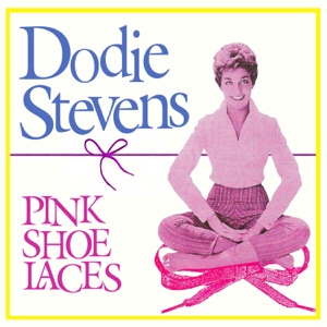 Dodie Stevens - Pink Shoe Laces - 排舞 音樂