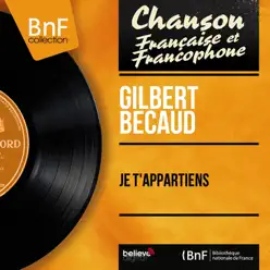 Je t'appartiens (Mono Version) - EP - Gilbert Becaud