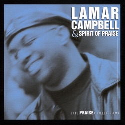 Lamar Campbell & Spirit Of Praise - He Won't Let You Down