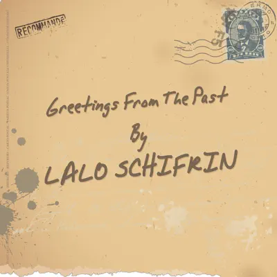 Greetings From The Past - Lalo Schifrin
