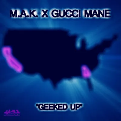 Geeked Up - Single - Gucci Mane