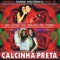 A Calcinha Preta É Nossa (Ao Vivo) - Calcinha Preta lyrics