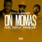 On Mamas (feat. TeeFLii & Problem) - Rayven Justice lyrics