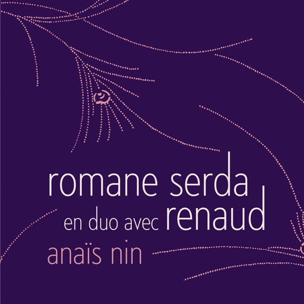 Anais Nin - Single - Romane Serda & Renaud