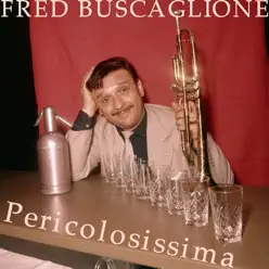 Pericolosissima - Single - Fred Buscaglione