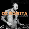 Oz Romita Remixed, Pt. 1 - Single album lyrics, reviews, download