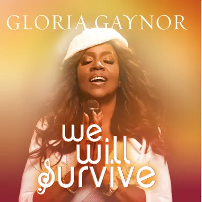We Will Survive - Gloria Gaynor