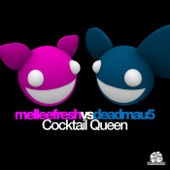 Cocktail Queen (Melleefresh vs. deadmau5) - EP artwork