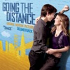 Going the Distance: Original Motion Picture Soundtrack (Deluxe) artwork