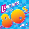 Lost Hits of the 80's, Vol. 2 - All Original Artists & Versions, 2012