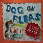 Dog On Fleas - Dry Beans