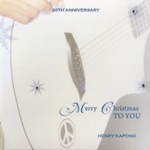 Henry Kapono - Merry Christmas to You