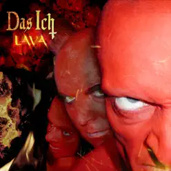 Lava (Remastered & Extended) - Das Ich