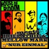 Nur Einmal (House Of Riddim Meets Iriepathie & Mellow Mark) - Single