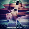 Running Low (feat. Beth Ditto) - Single album lyrics, reviews, download