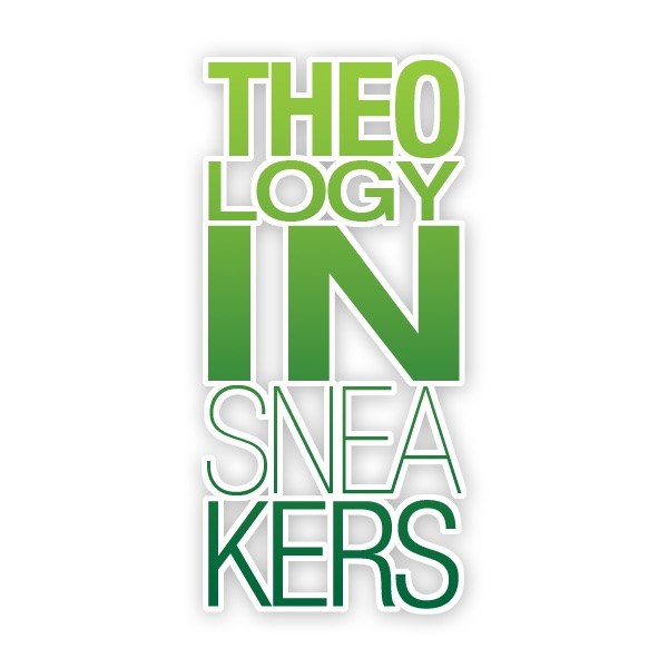 Theology in Sneakers | Evidence for Things Unseen. cover