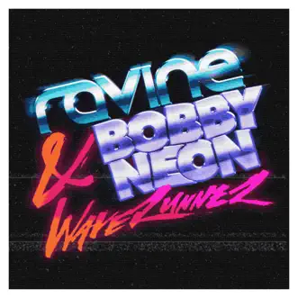 Waverunner - Single by Ravine & Bobby Neon album reviews, ratings, credits