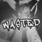 Wasted - Sean & Bobo lyrics