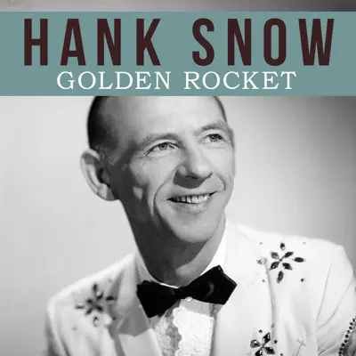 Golden Rocket - Single - Hank Snow