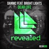 Dannic - Dear Life (feat. Bright Lights)