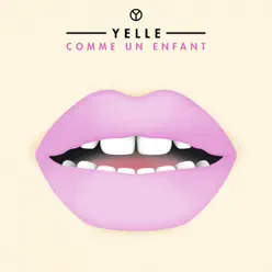 Comme Un Enfant - Single - Yelle