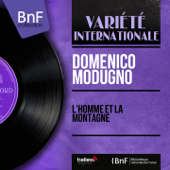 L'homme et la montagne (feat. François Charpin Trio) [Mono Version] - Domenico Modugno