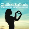 Chilled Ballad (The Most Beautiful Sentimental Songs Ever), 2015