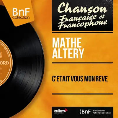 C'était vous mon rêve (feat. Jacques Metehen et son orchestre) [Mono version] - EP - Mathe Altery