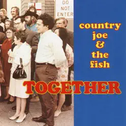 Together - Country Joe and the Fish