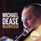 I'm Glad There Is You - Michael Dease lyrics
