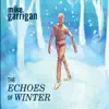 The Echoes of Winter album lyrics, reviews, download