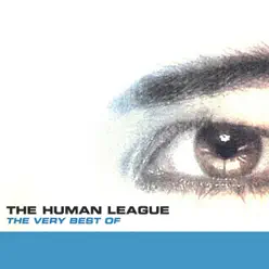 The Very Best of the Human League (Remastered) - The Human League