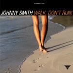 Johnny Smith - Walk, Don't Run!