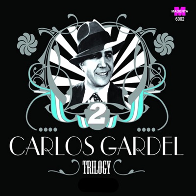 Trilogy - Carlos Gardel