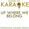 Up Where We Belong (In the Style of Jennifer Warnes & Joe Cocker) [Karaoke Version] - Single
